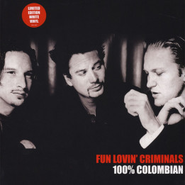 Fun Lovin' Criminals - 100% Colombian