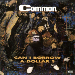 Common - Can I Borrow A Dollar?