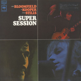 Bloomfield/Kooper/Stills - Super Session