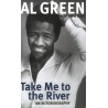 Al Green & Davin Seay - Take Me to the River: An Autobiography