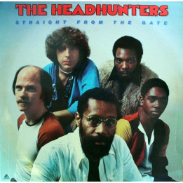 The Headhunters - Straight From The Gate