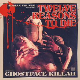 Ghostface Killah & Adrian Younge - Twelve Reasons To Die