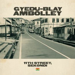 Gyedu-Blay Ambolley - 11th Street, Sekondi