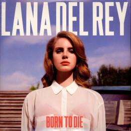 Lana Del Rey - Born To Die