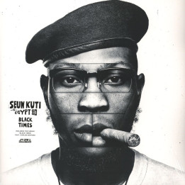 Seun Kuti & Egypt 80 - Black Times