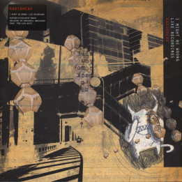 Radiohead - I Might Be Wrong - Live Recordings