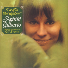 Astrud Gilberto - Look To The Rainbow