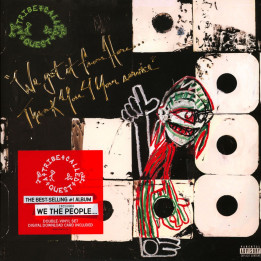 A Tribe Called Quest - We Got It From Here…Thank You 4 Your Service
