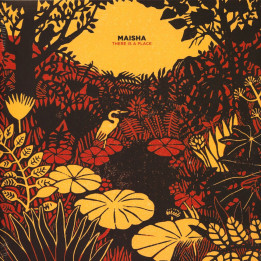 Maisha - There Is A Place