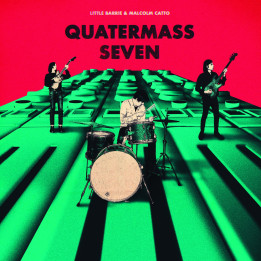 Little Barrie & Malcolm Catto - Quatermass Seven