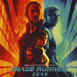 Hans Zimmer & Benjamin Wallfisch - Blade Runner 2049 (Original Motion Picture Soundtrack)