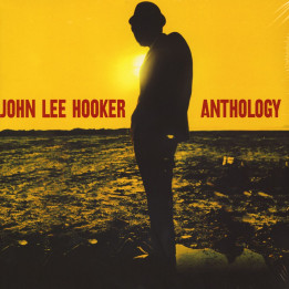 John Lee Hooker - Anthology