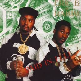 Eric B. & Rakim - Paid In Full