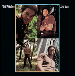 Bill Withers - Still Bill
