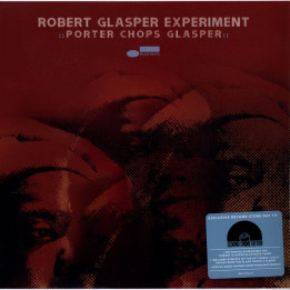 Robert Glasper Experiment - Porter Chops Glasper