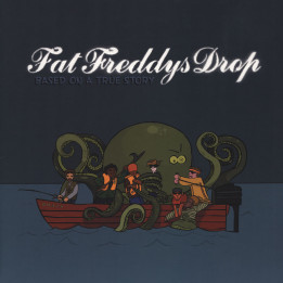Fat Freddy's Drop - Based On A True Story