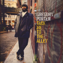 Gregory Porter - Take Me To The Alley