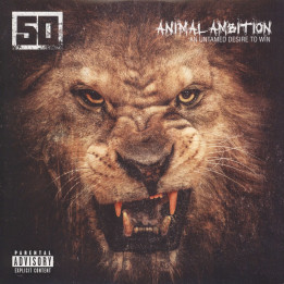 50 Cent - Animal Ambition: An Untamed Desire To Win