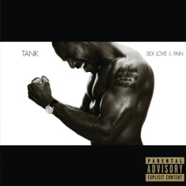 Tank - Sex, Love & Pain
