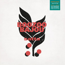 Boozoo Bajou - Satta (20th Anniversary 2LP Edition)