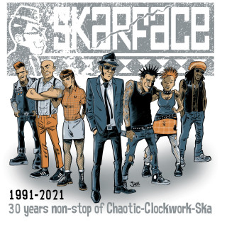 Skarface - 30 Years of Chaotic Clockwork Ska (1991-2021)