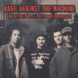 Rage Against The Machine - End Of The Party
