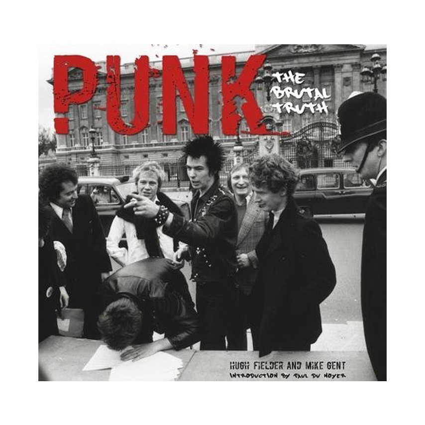 Hugh Fielder - Punk: The Brutal Truth (Revealed)