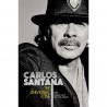 Carlos Santana, Ashley Kahn & Hal Miller - Carlos Santana - The Universal Tone