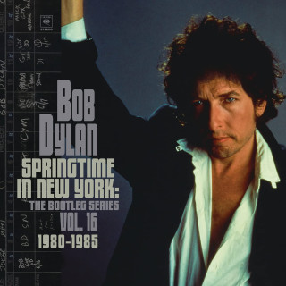 Bob Dylan - Springtime In New York: The Bootleg Series Vol. 16 (1980–1985)