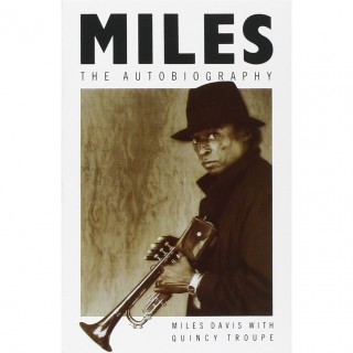 Miles Davis & Quincy Troupe - Miles - The Autobiography