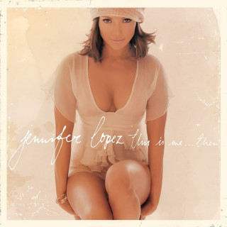 Jennifer Lopez - This Is Me ... Then (20th Anniversary Edition)