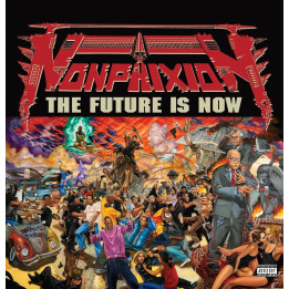 Non Phixion - The Future Is Now