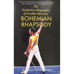 Lesley-Ann Jones - Bohemian Rhapsody : The Definitive Biography of Freddie Mercury