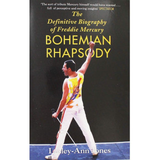Lesley-Ann Jones - Bohemian Rhapsody : The Definitive Biography of Freddie Mercury