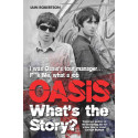 Oasis: What's the Story