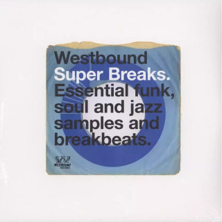 Various Artists - Westbound Super Breaks. Essential Funk, Soul And Jazz Samples And Breakbeats