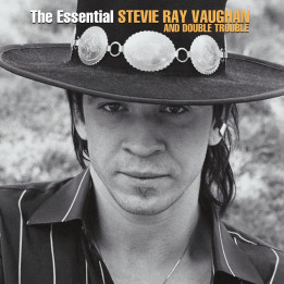 Stevie Ray Vaughan & Double Trouble - The Essential Stevie Ray Vaughan