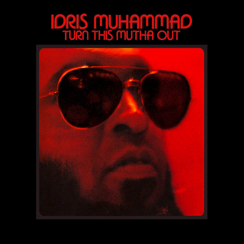 Idris Muhammad - Turn This Mutha Out