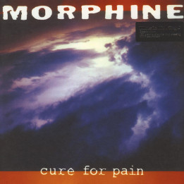 Morphine - Cure For Pain