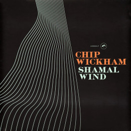 Chip Wickham - Shamal Wind