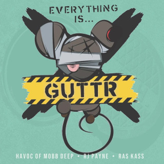 Guttr - Everything is... GUTTR