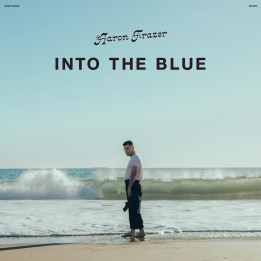 Aaron Frazer  - Into The Blue