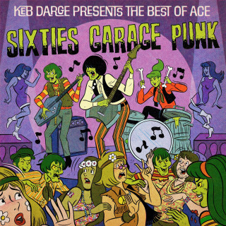 Various Artists - Keb Darge Presents The Best Of Ace 60s Garage Punk