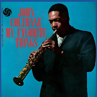 John Coltrane - My Favorite Things