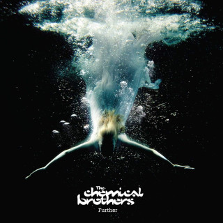 Chemical Brothers - Further