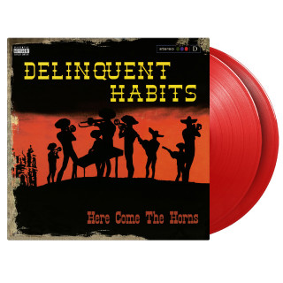 Delinquent Habits - Here Come The Horns