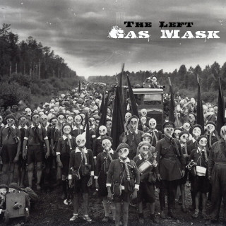 The Left - Gas Mask