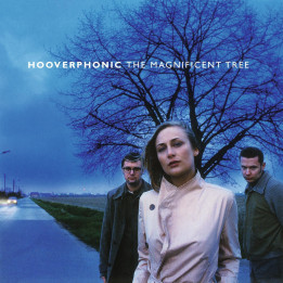 Hooverphonic - The Magnificent Tree