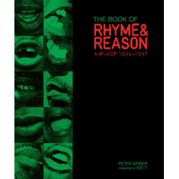 Peter Spirer - The Book of Rhyme & Reason: Hip-hop, 1994-1997