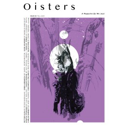 We Jazz Magazine - Oisters - Issue 09 - Fall 2023